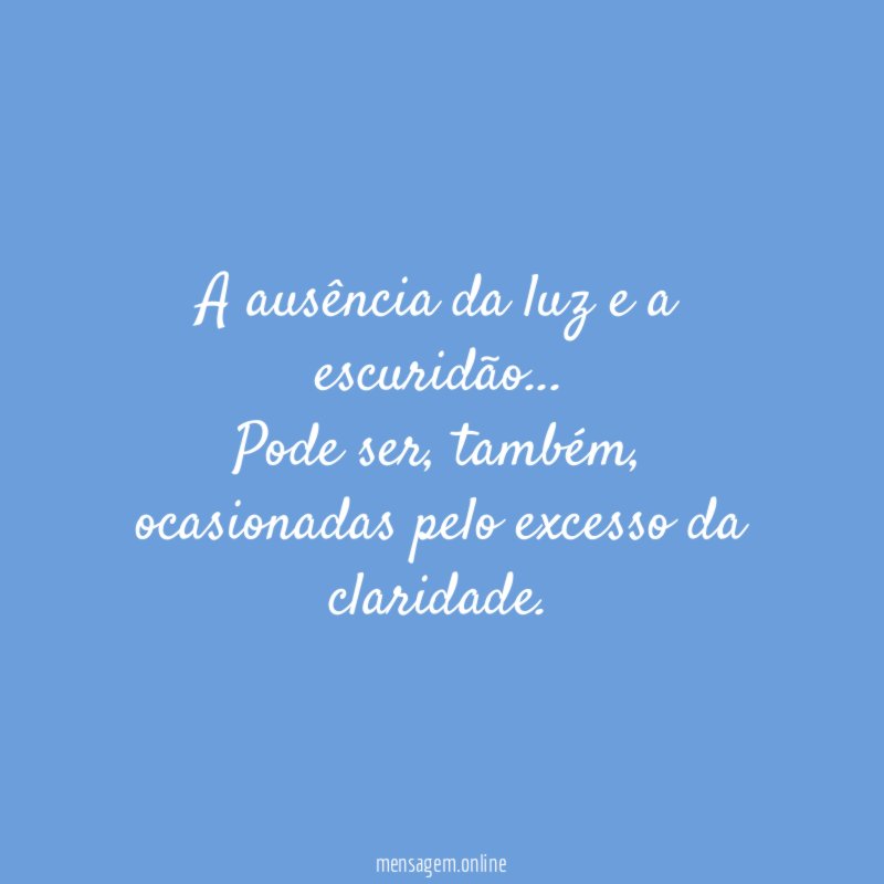 A ausência da luz e a escuridão