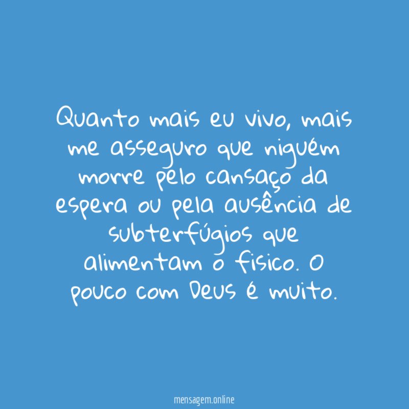 Quanto mais eu vivo