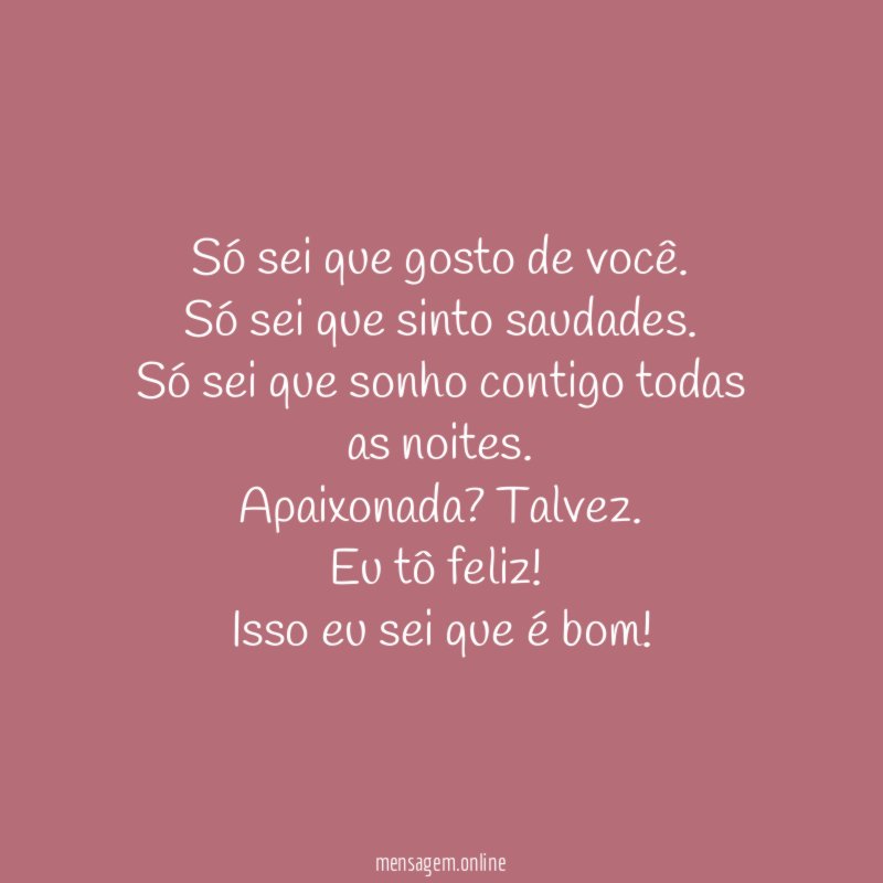 Só sei que gosto de você