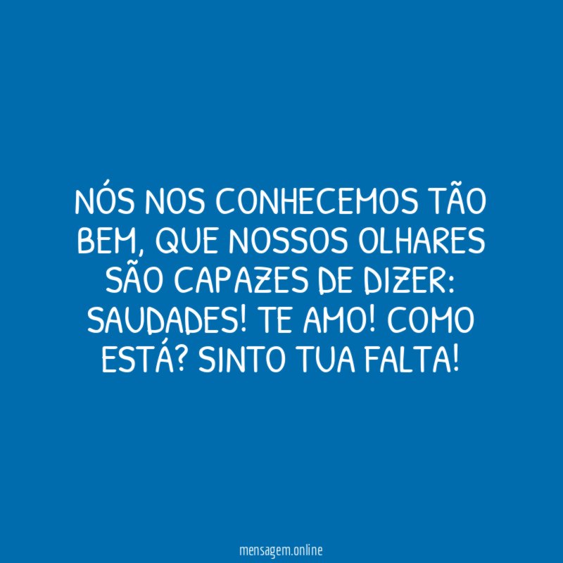 Nós nos conhecemos tão bem