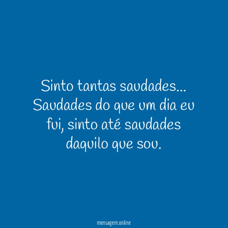 Sinto tantas saudades