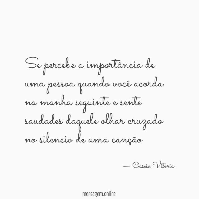 Se percebe a importância de uma pessoa quando