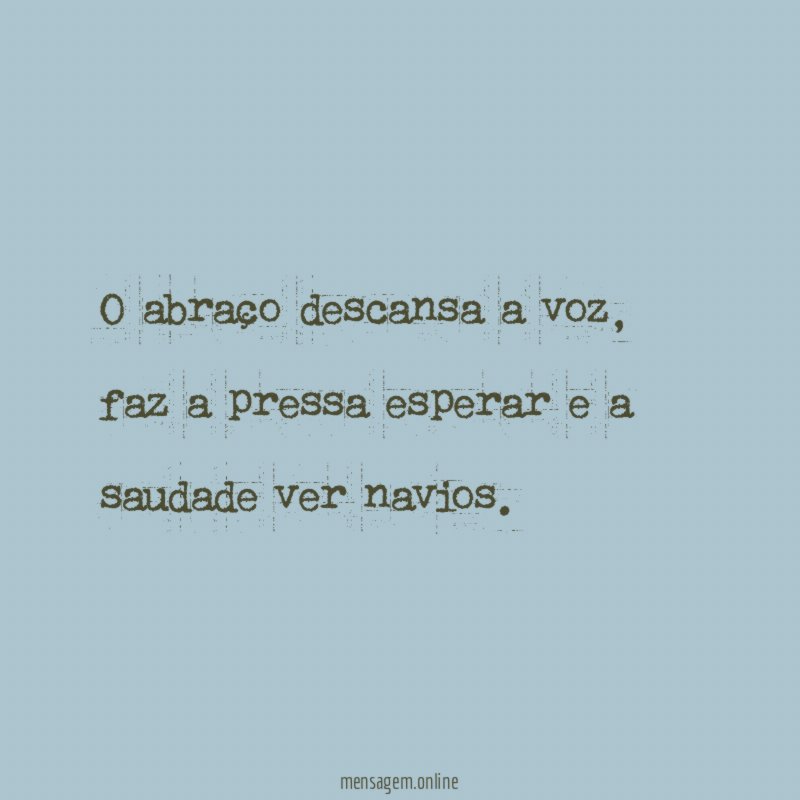 O abraço descansa a voz