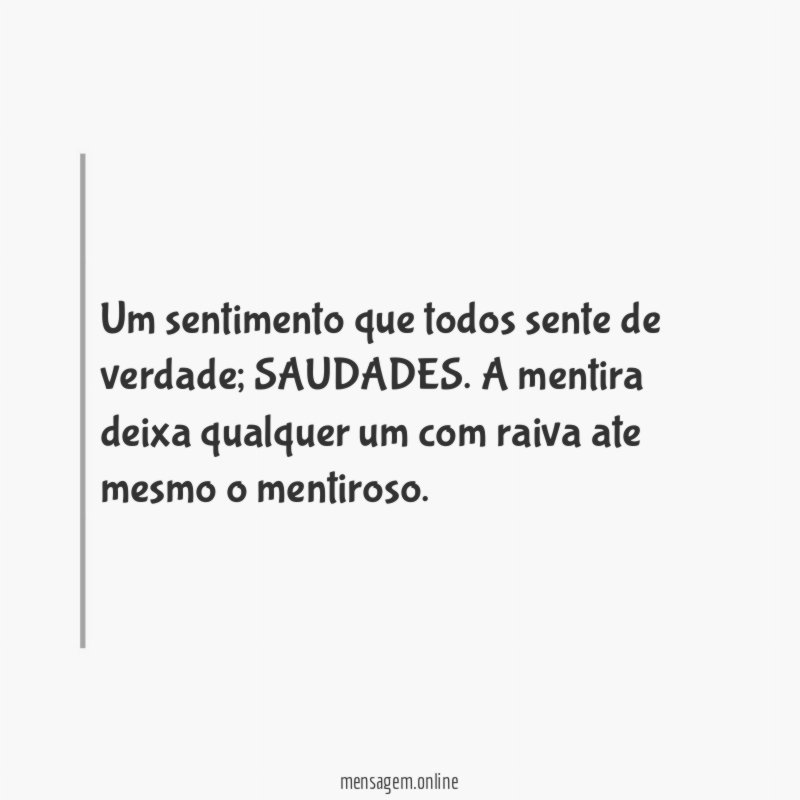 Um sentimento que todos sente de verdade