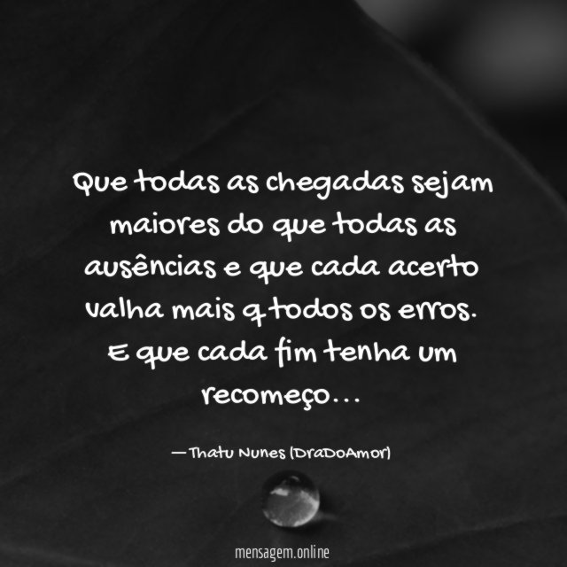 Que todas as chegadas sejam maiores do que