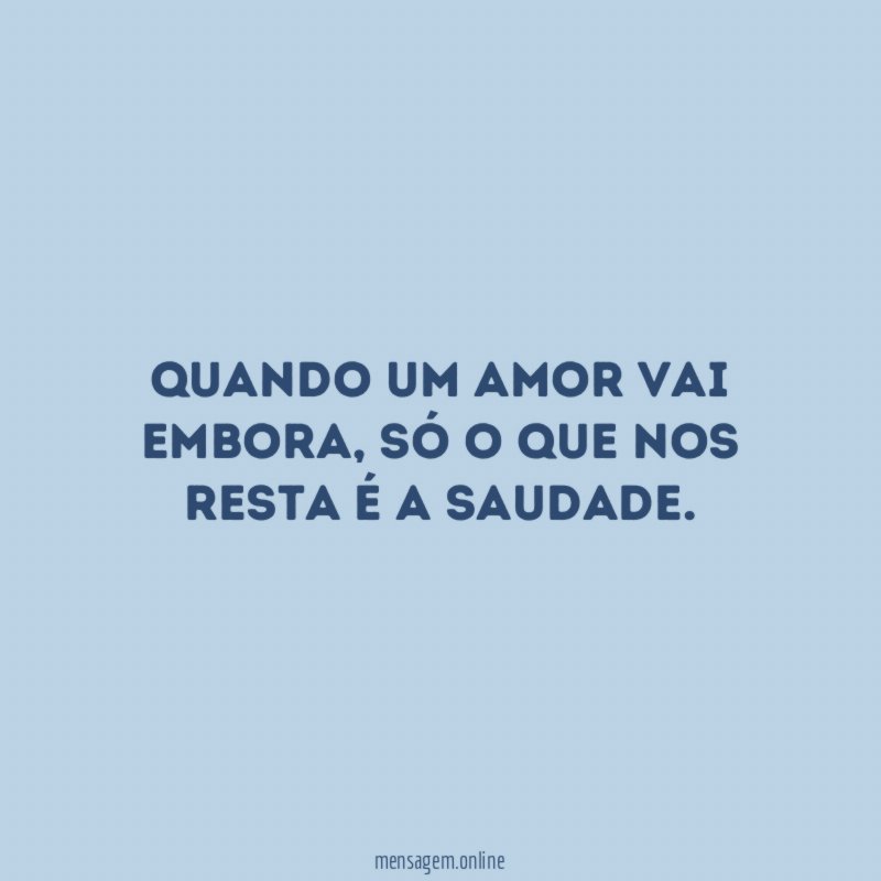 Quando um amor vai embora