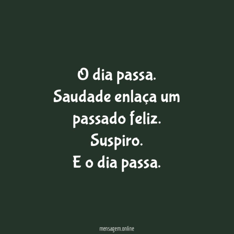 O dia passa