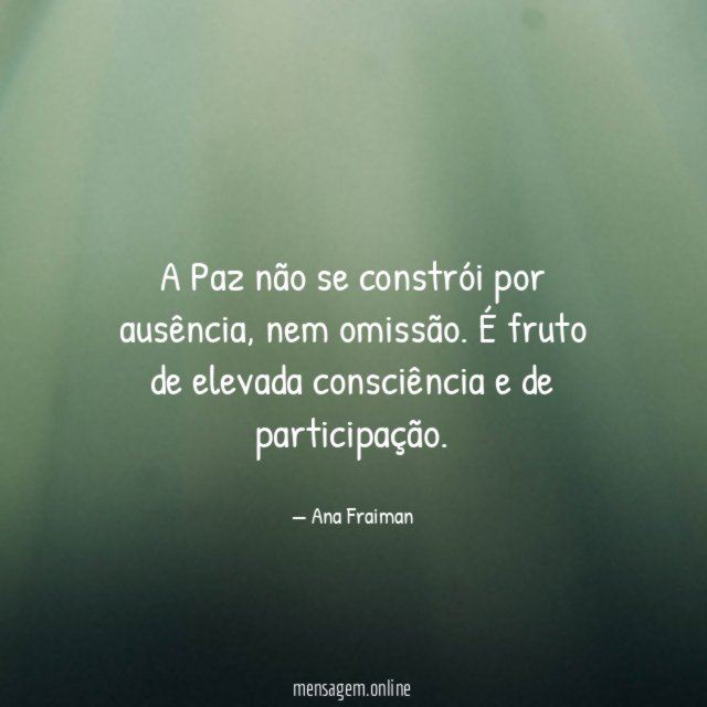 A Paz não se constrói por ausência