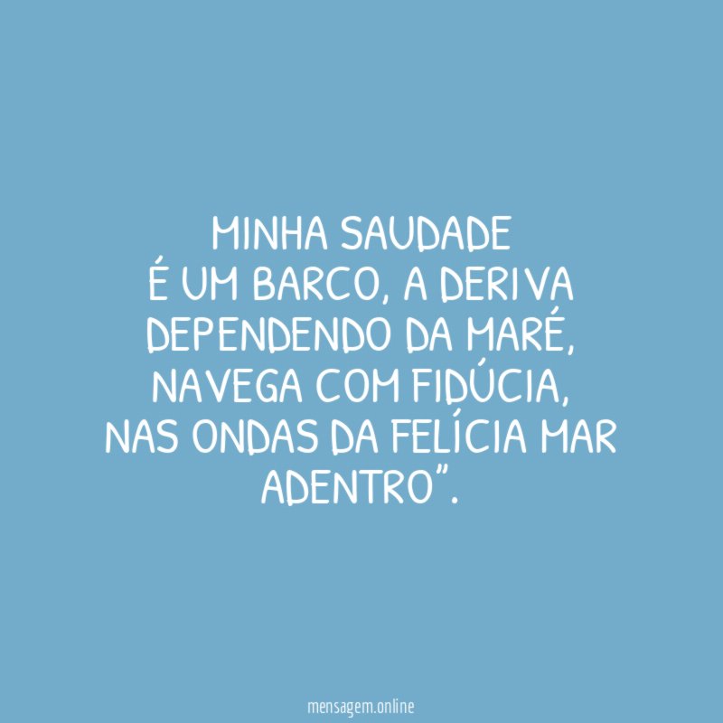 MINHA SAUDADE É UM BARCO