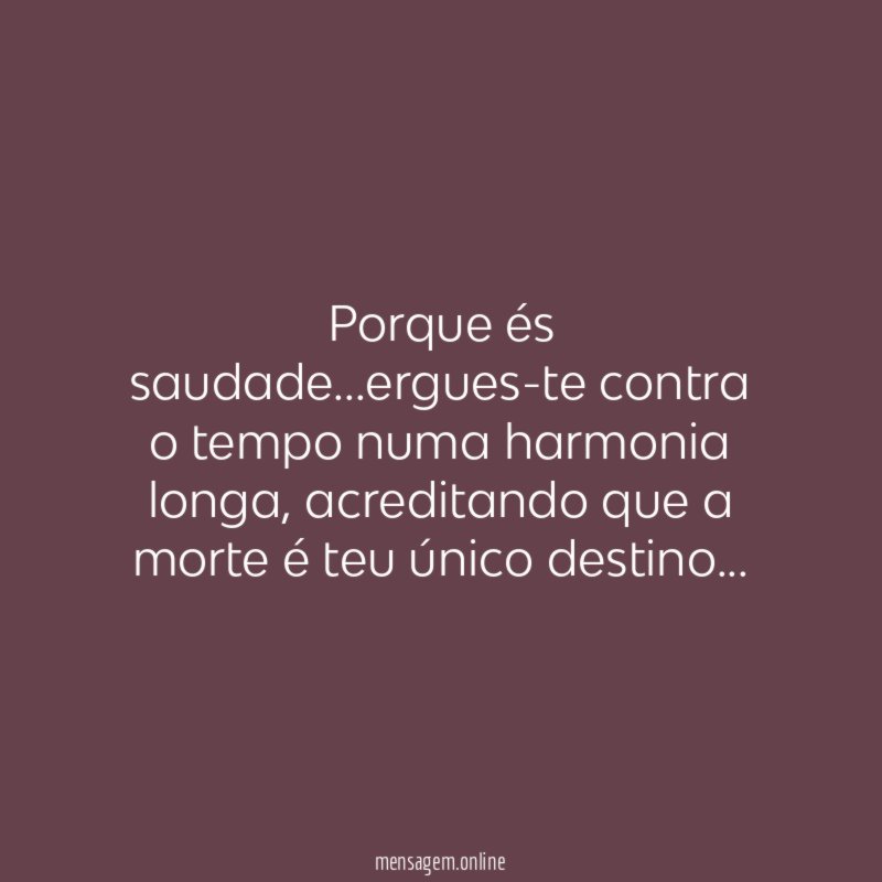 porque és saudade