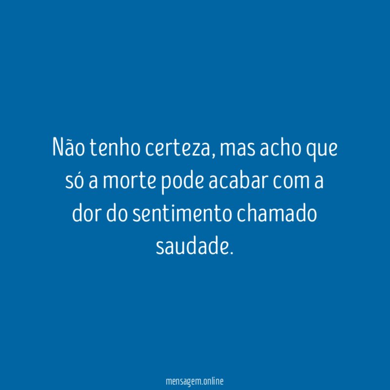 Não tenho certeza