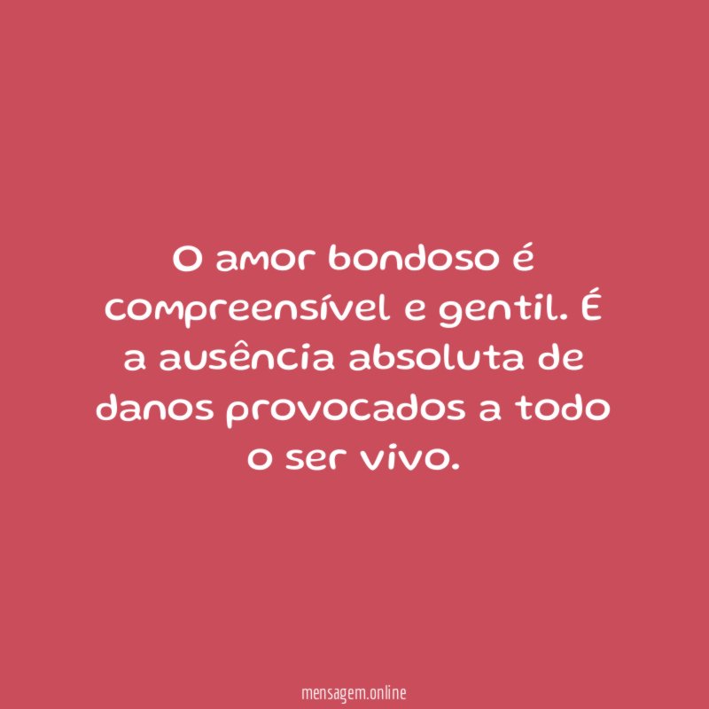 O amor bondoso é compreensível e gentil
