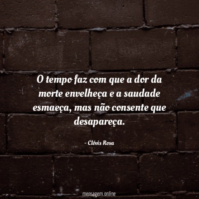 O tempo faz com que a dor da
