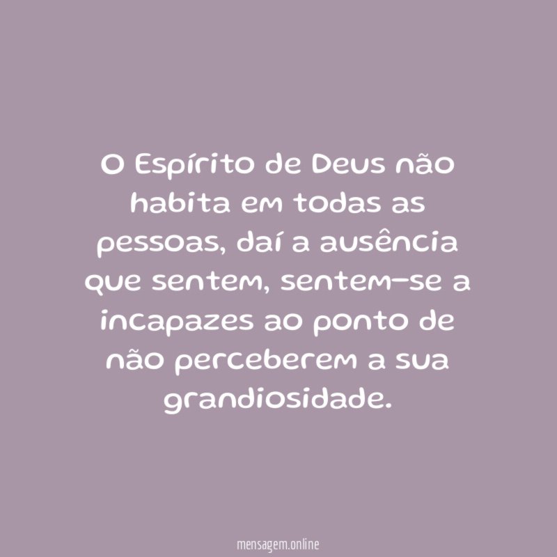 O Espírito de Deus não habita em todas as pessoas