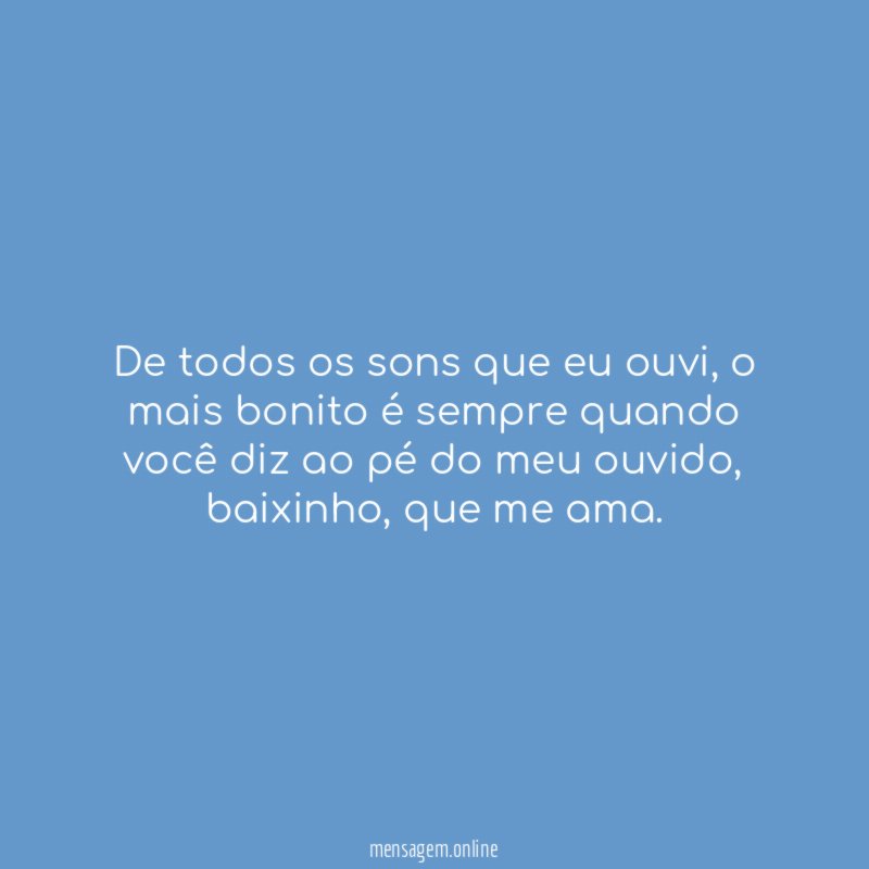 De todos os sons que eu ouvi