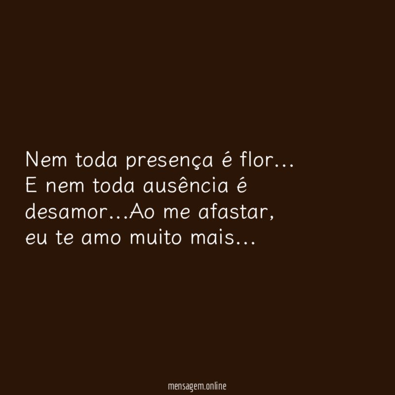 Nem toda presença é flor