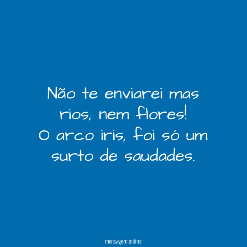 Não te enviarei mas rios