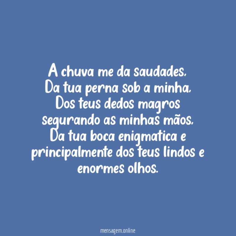 A chuva me da saudades
