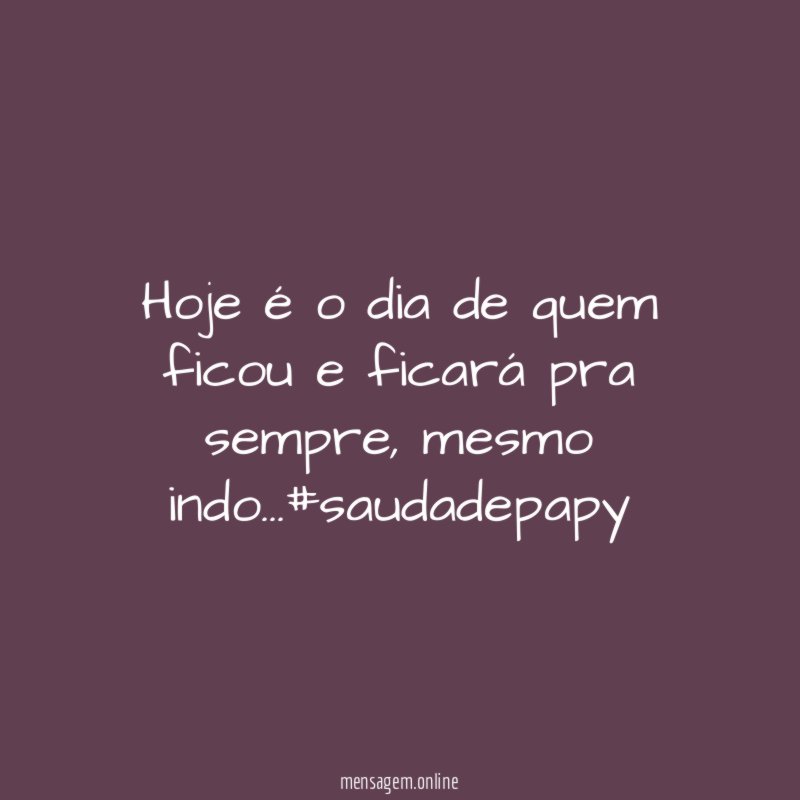 Hoje é o dia de quem ficou e ficará pra sempre