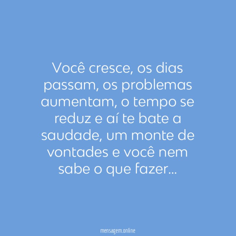 Você cresce