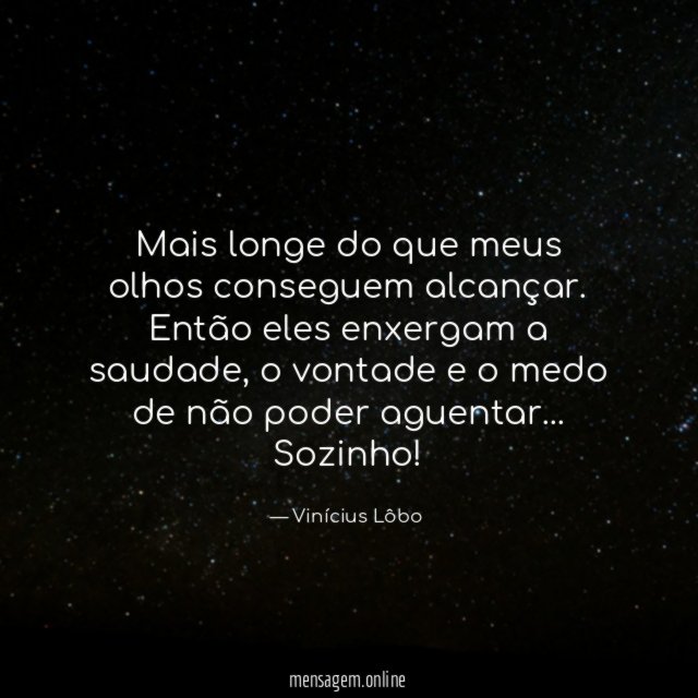 Mais longe do que meus olhos conseguem alcançar