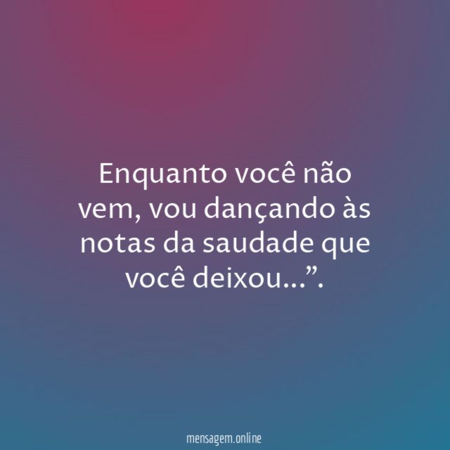 Enquanto você não vem