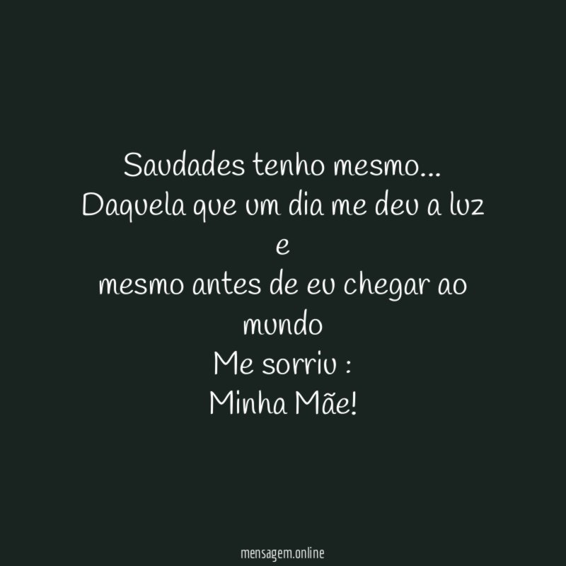 Saudades tenho mesmo
