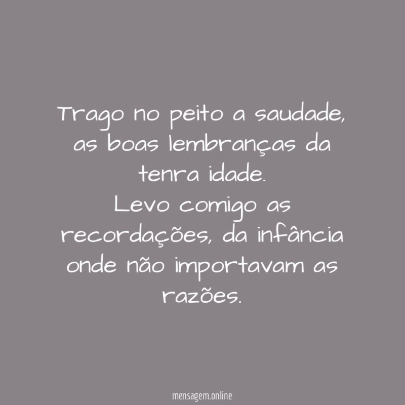 Trago no peito a saudade