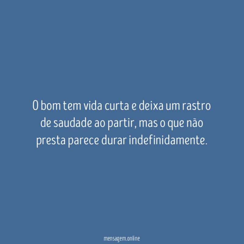 O bom tem vida curta e deixa um