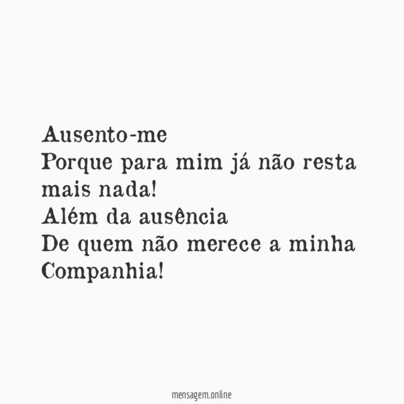Ausento-me Porque para mim já não resta mais nada
