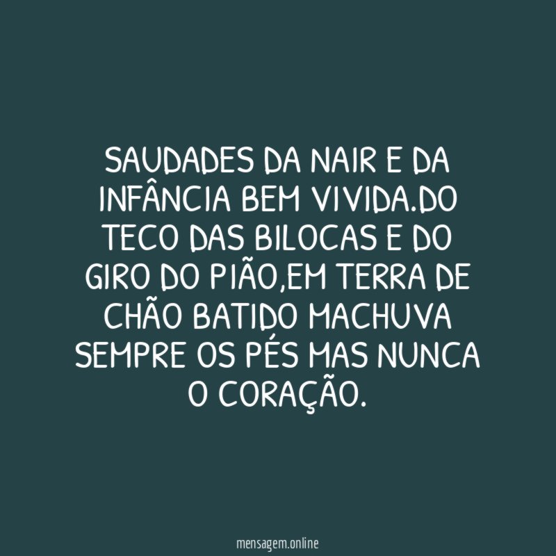 SAUDADES DA NAIR E DA INFÂNCIA BEM VIVIDA