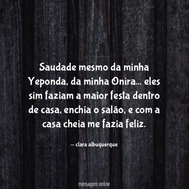 Saudade mesmo da minha Yeponda