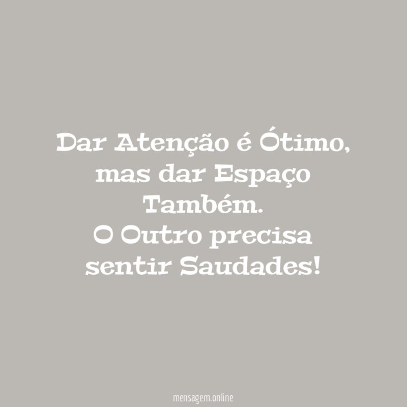 Dar Atenção é Ótimo