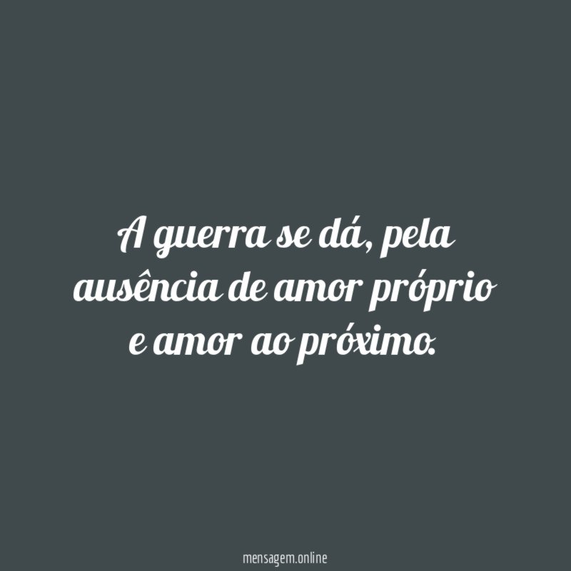 A guerra se dá