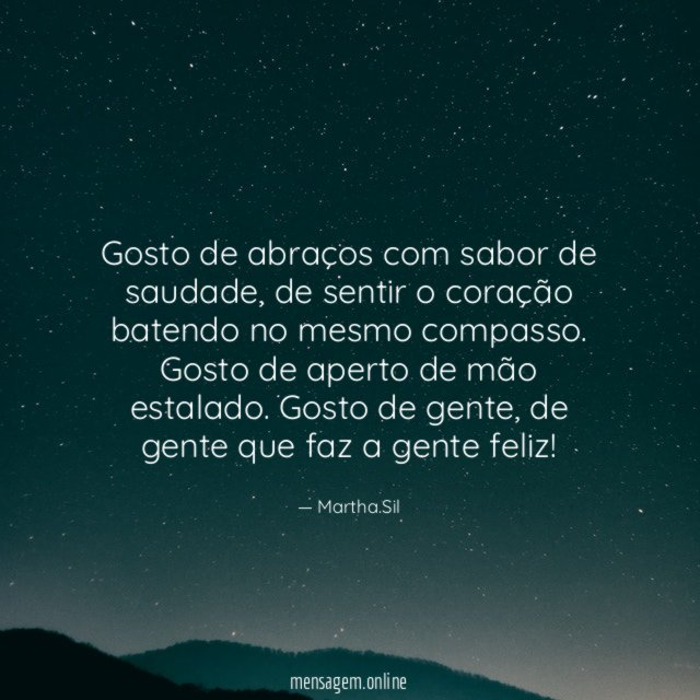 Gosto de abraços com sabor de saudade