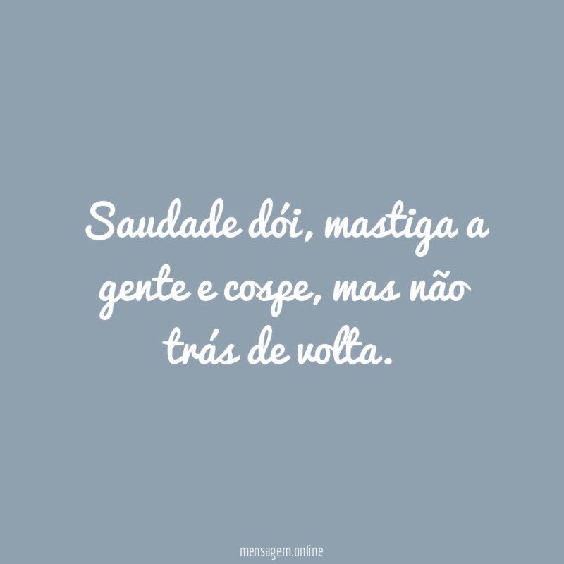 Saudade dói