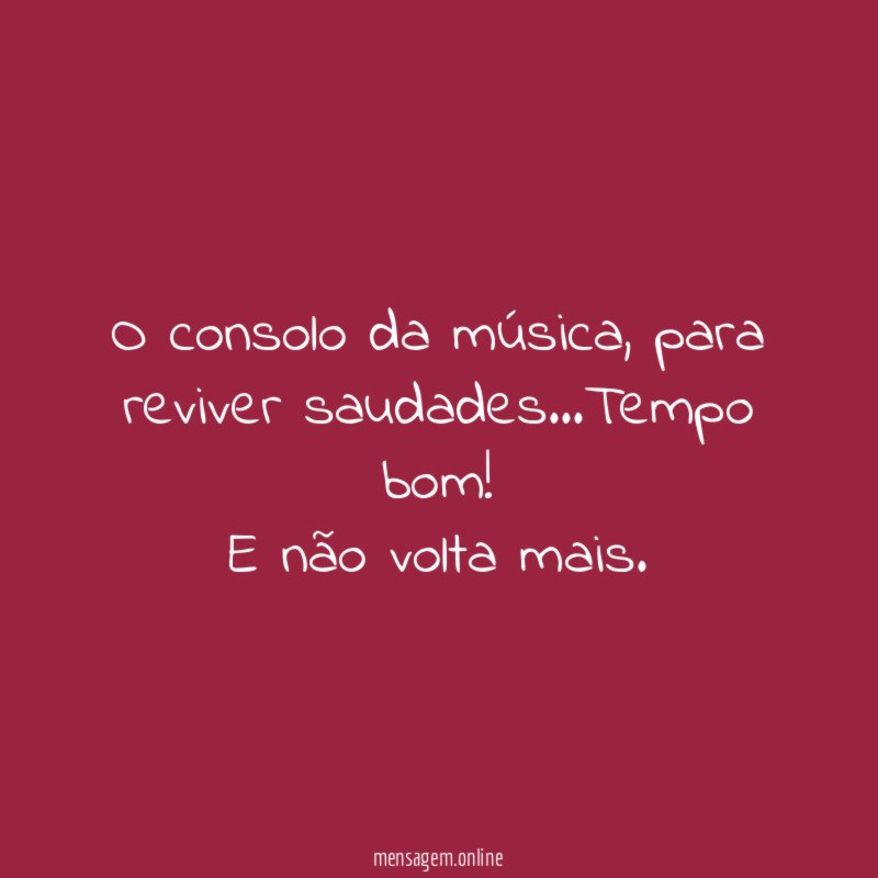 O consolo da música