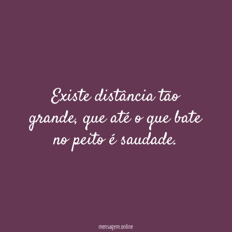 Existe distância tão grande