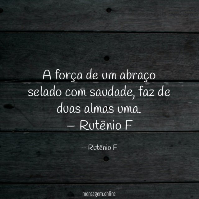 A força de um abraço selado com saudade