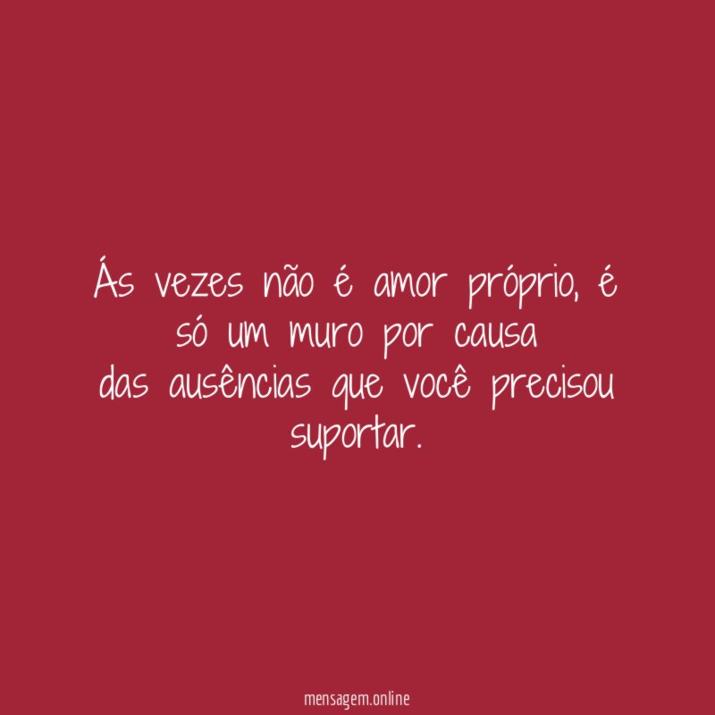 Ás vezes não é amor próprio