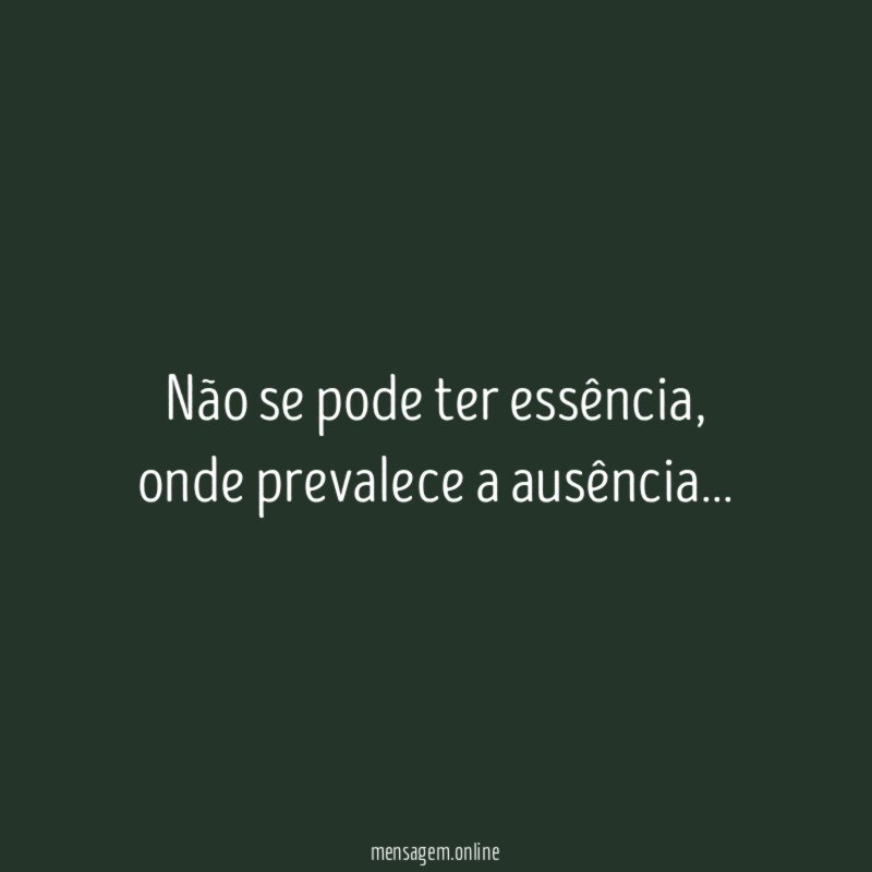 Não se pode ter essência