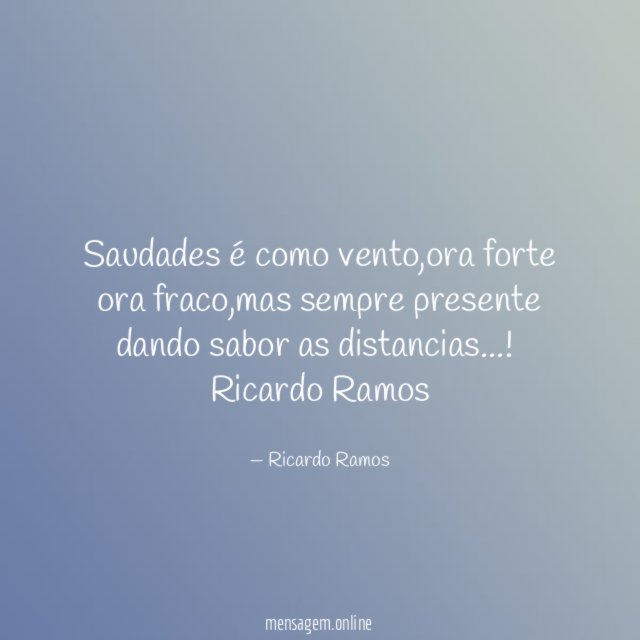 Saudades é como vento