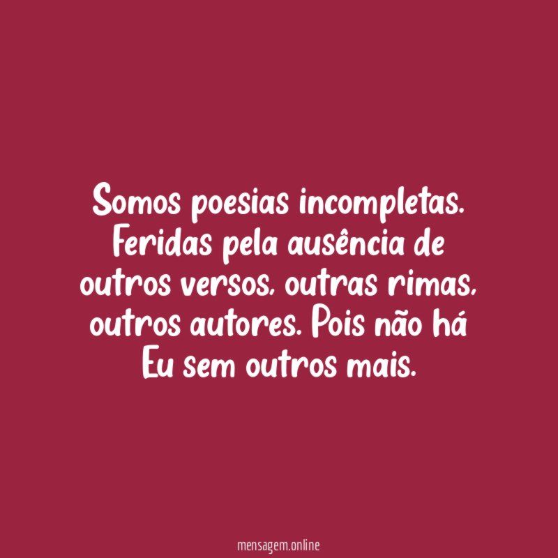 Somos poesias incompletas