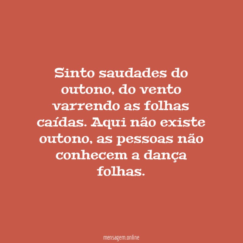 Sinto saudades do outono