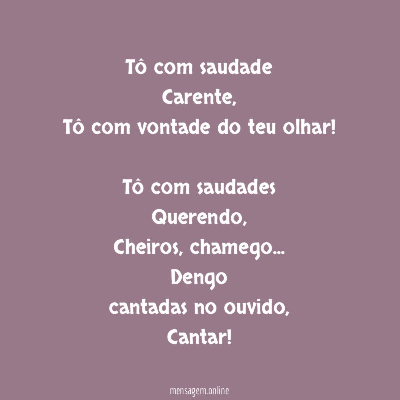 Tô com saudade Carente