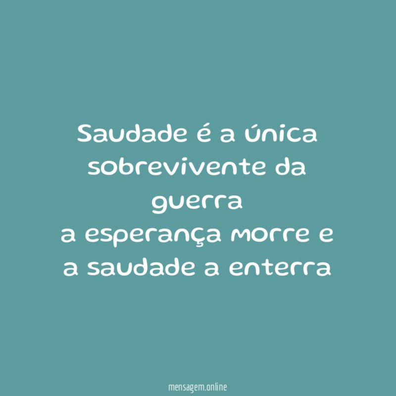 Saudade é a única sobrevivente da guerra a esperança
