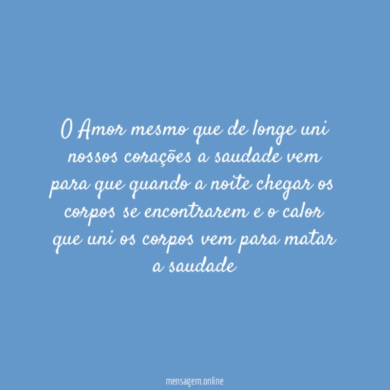 O Amor mesmo que de longe uni nossos