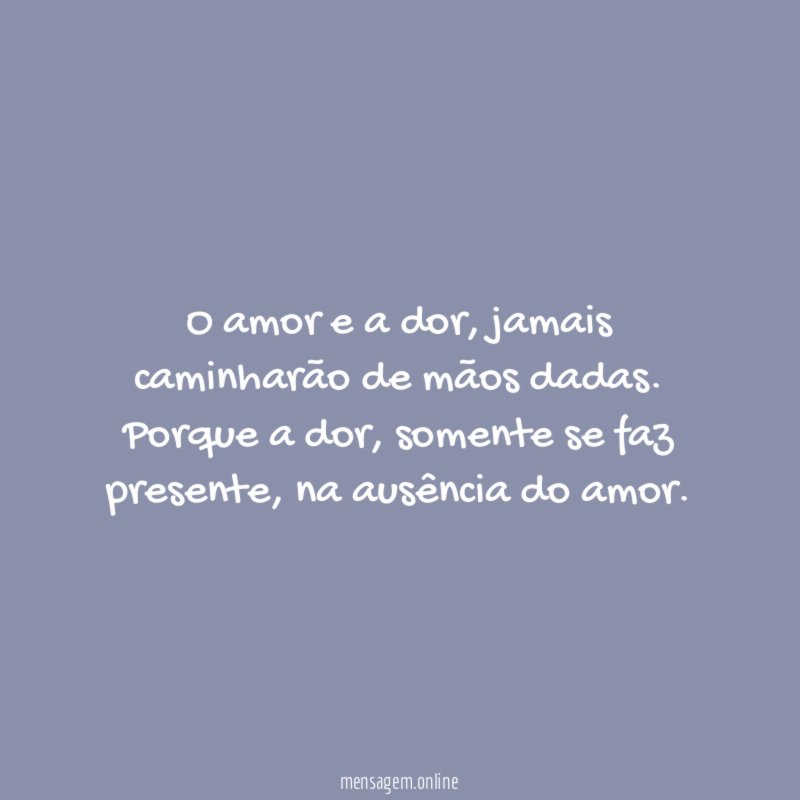 O amor e a dor