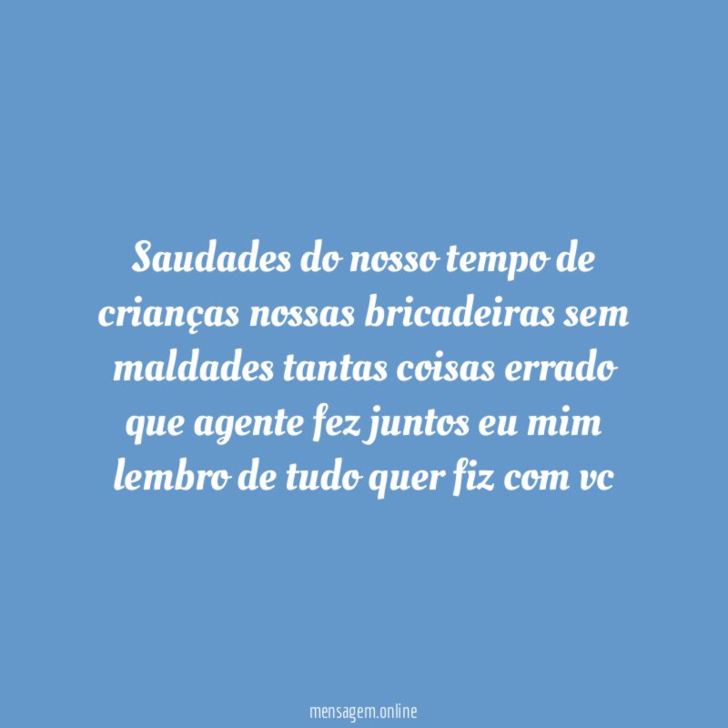 Saudades do nosso tempo de crianças nossas bricadeiras