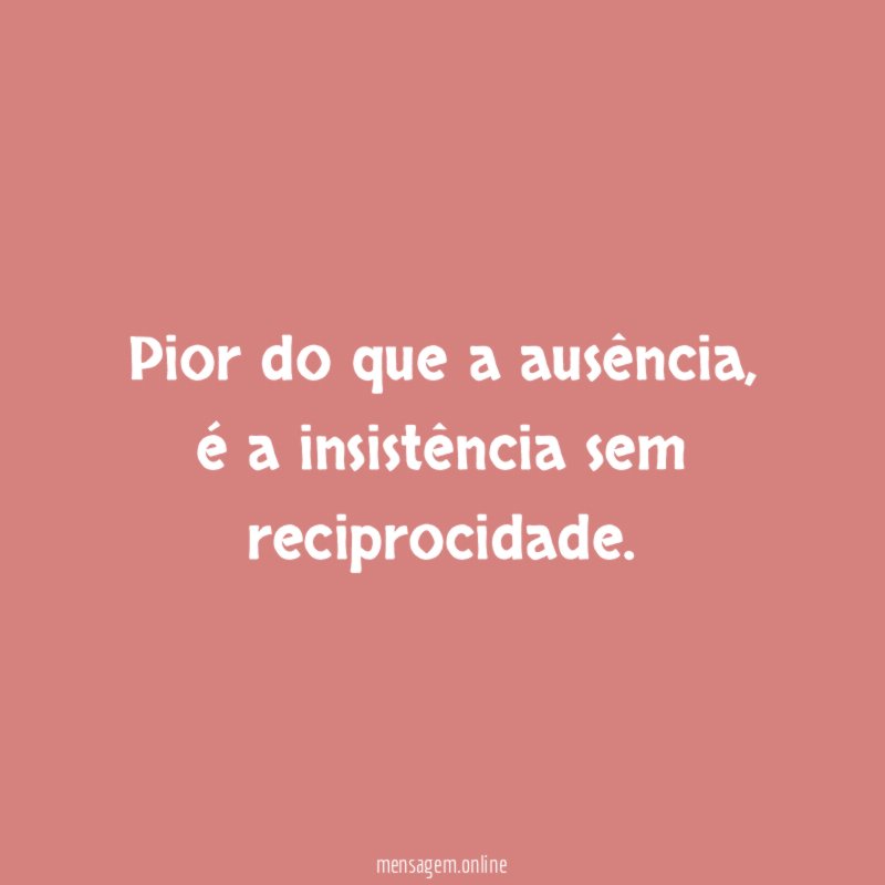 Pior do que a ausência